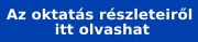 Az oktatás részleteiről itt olvashat