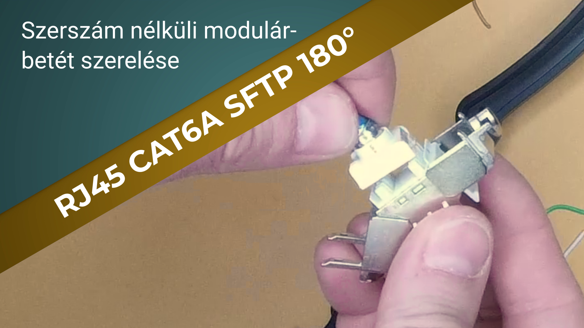 Szerszám nélküli modulár betét szerelése - RJ45 CAT6A SFTP