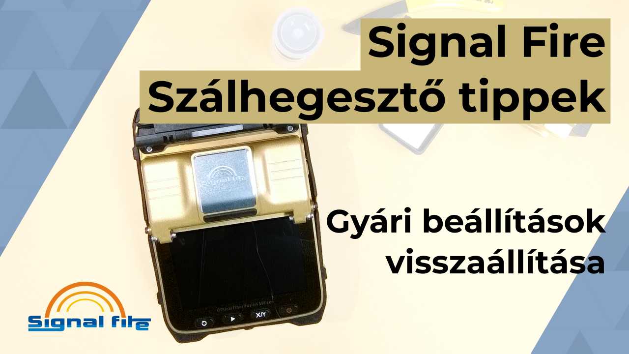 Signal Fire szálhegesztő tippek | Gyári beállítások visszaállítása